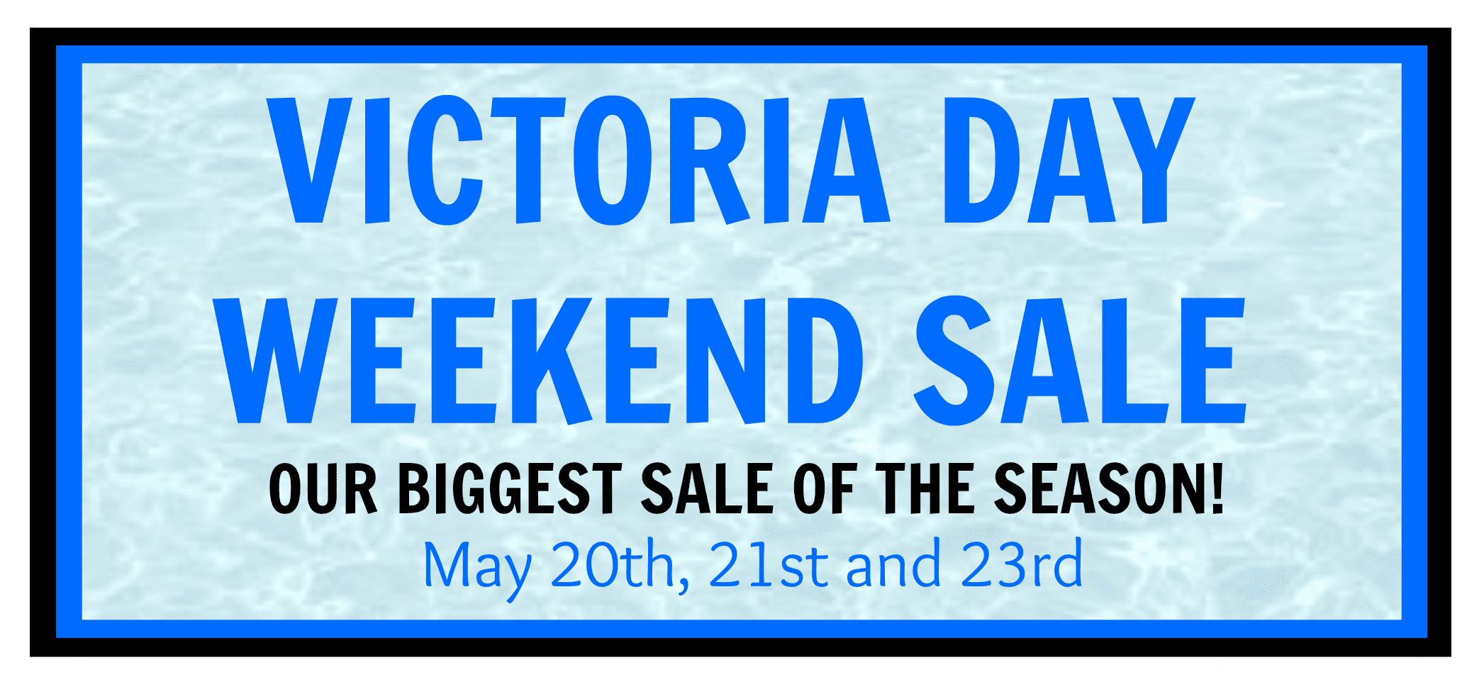 victoria day weekend sale