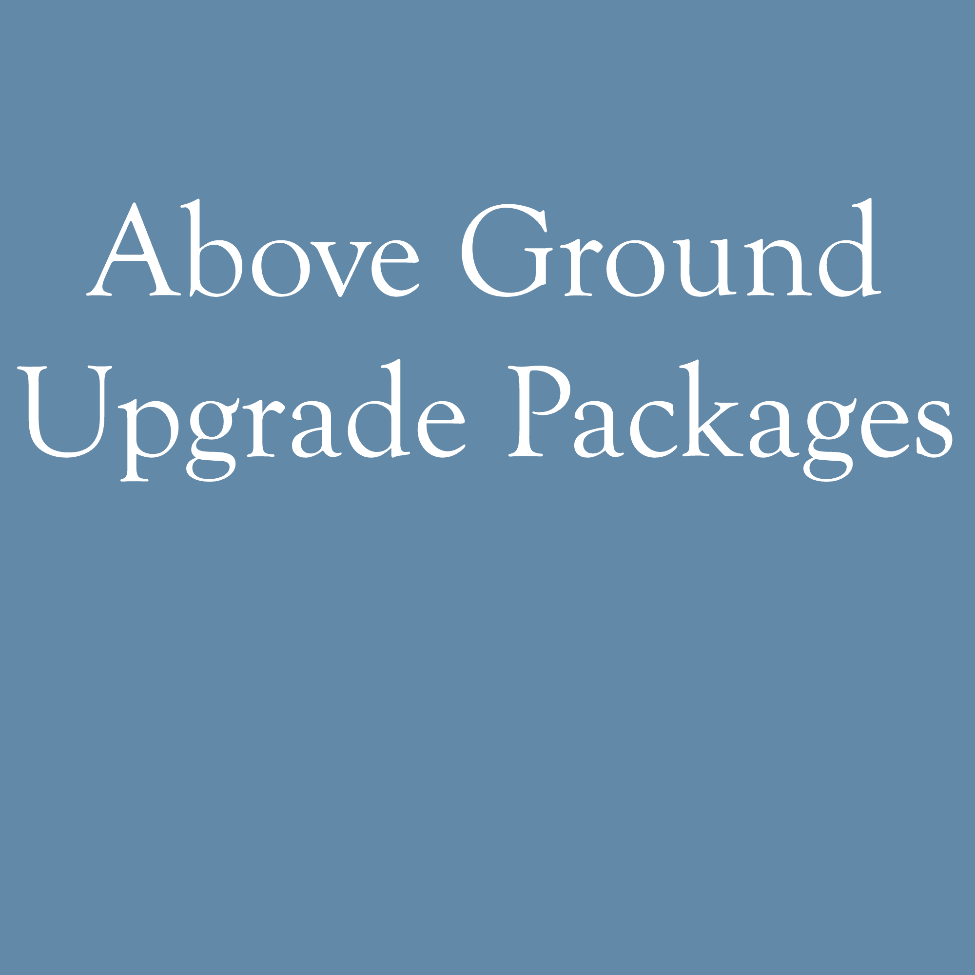 Above Ground Pool Upgrade Packages