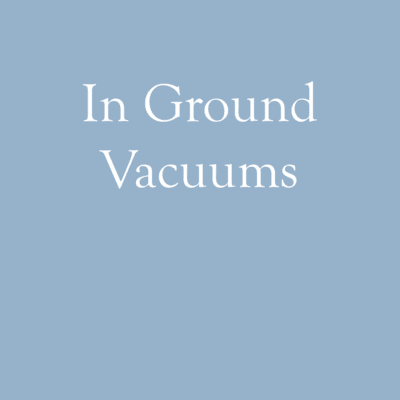 In Ground Vacuums