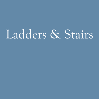 Ladders and Stairs