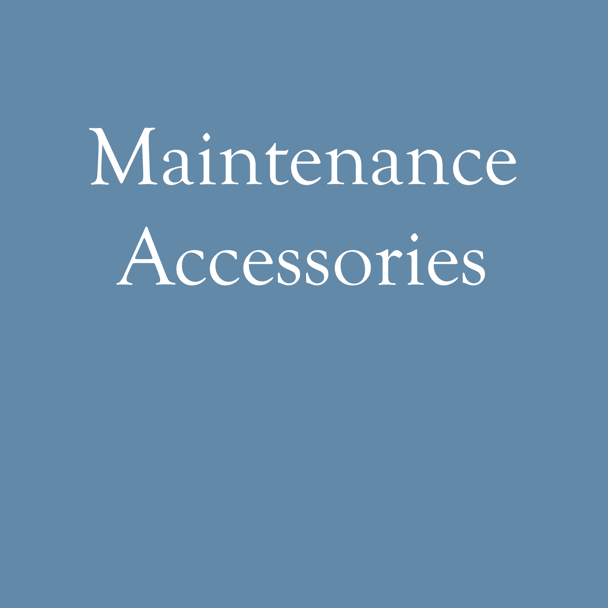 Maintenance Accessories