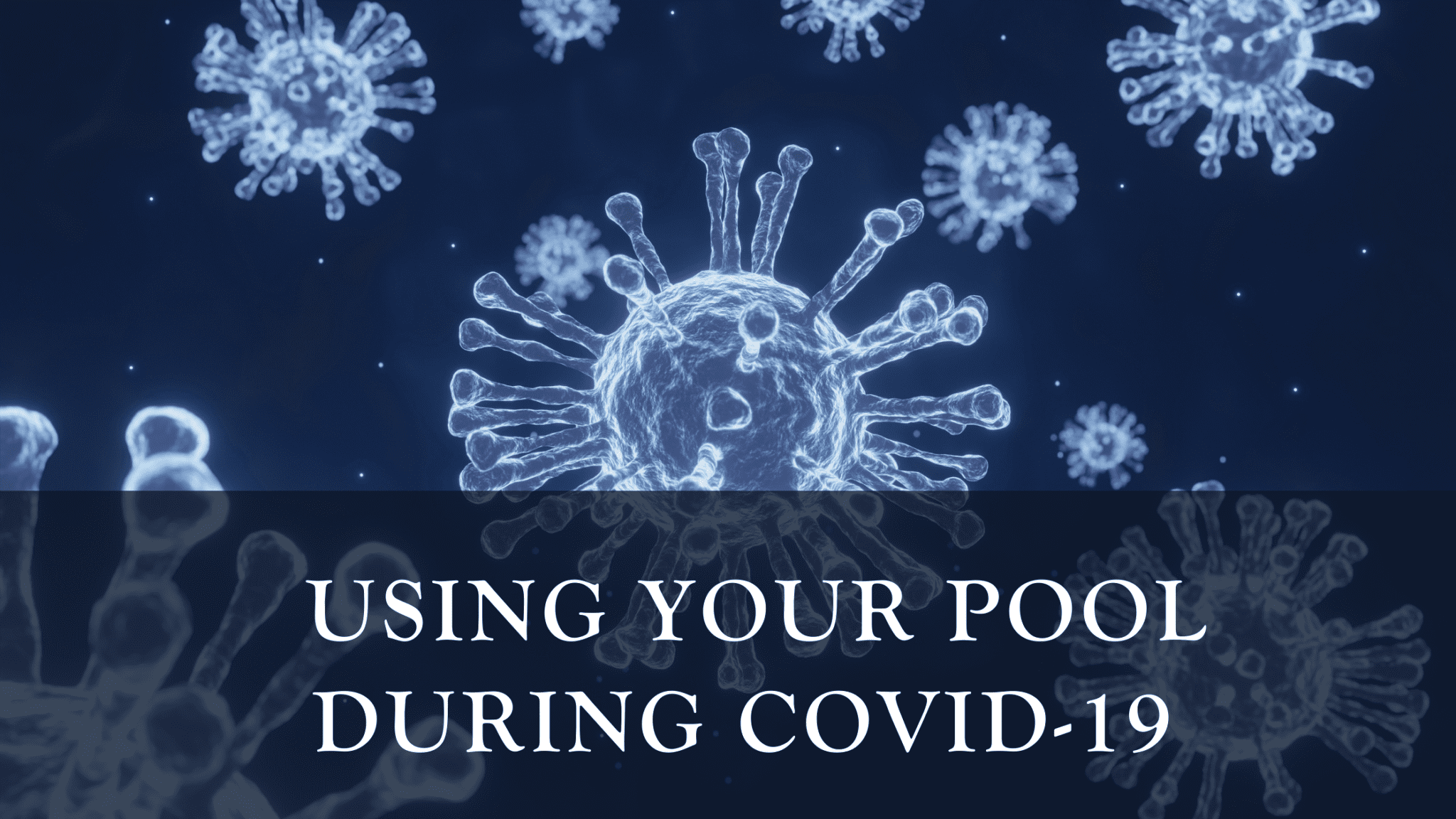 Using Your Pool During Covid19 How to Have Fun and Stay Safe R&R Pools