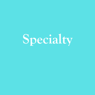 Specialty